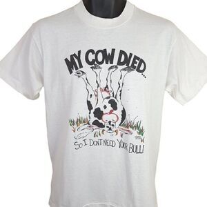 My Cow Died T Shirt Vintage 90s No Bull Funny Humor Joke Cartoon Comic Medium